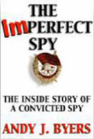 The Imperfect Spy  by Andy J. Byers